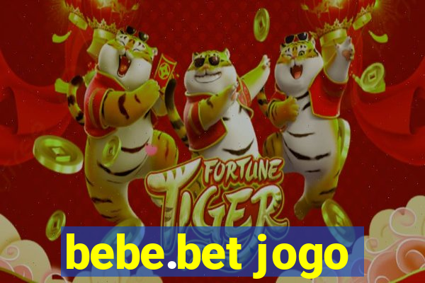 bebe.bet jogo